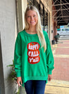 Happy Fall Ya&#39;ll Sweatshirt